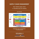 Supply Chain Management: Fast, flexible Supply Chain in Manufacturing and Retailing -2nd edition-