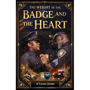 The Weight of the Badge and the Heart