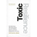 Toxic Resilience: Work, Worth, And The Fear Of Slowing Down