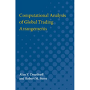 Computational Analysis of Global Trading Arrangements