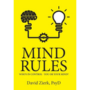Mind Rules: Who's in Control - You or Your Mind?