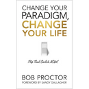 Change Your Paradigm, Change Your Life