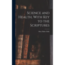 Science and Health, With Key to the Scriptures