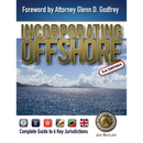 Incorporating Offshore (2nd Edition): Complete Guide to Six Key Jurisdictions