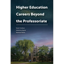 Higher Education Careers Beyond the Professoriate
