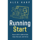 Running Start: How to get a job in tech, keep that job, and thrive