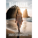 Belonging: Secrets to Soothe the Soul