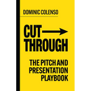 Cut-Through: The Pitch and Presentation Playbook