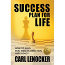 Success Plan For Life: Key Success Principles From One of The World's Top Customer Success Managers