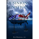 A Sinking Nation: Unraveling the Complexities of the U.S. Debt and Deficit