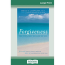 Forgiveness: The Greatest Healer of All (16pt Large Print Edition)