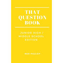 That Question Book: Junior High/Middle School Edition