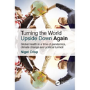 Turning the World Upside Down Again: Global Health in a Time of Pandemics, Climate Change and Political Turmoil