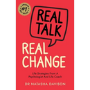 Real Talk, Real Change: Life Strategies from a Psychologist and Life Coach