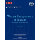 Women entrepreneurs in Pakistan. How to improve their bargaining power