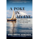 A Poke in My Eye