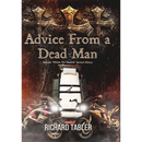 Advice From a Dead Man