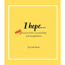 I hope...MORE moments of love, accountability, and thoughtfulness
