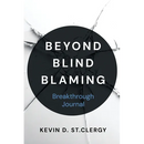 Beyond Blind Blaming Breakthrough Journal