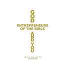God, Entrepreneurs of the Bible and You