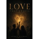 Love That Awaits