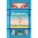Diabetes: An Everyday Guide