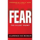 Fear: The Silent Enemy