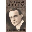 The Law of Success In Sixteen Lessons by Napoleon Hill