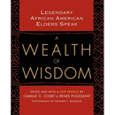 A Wealth of Wisdom: Legendary African American Elders Speak