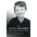 The Little Children and Other Observations