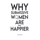 Why Submissive Women Are Happier