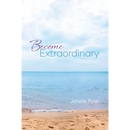 Become Extraordinary