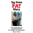 You Know FAT Mary