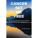 Cancer Set Me Free