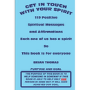 Get in Touch with Your Spirit: 119 Positive Spiritual Messages and Affirmations