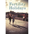Fertility Holidays: IVF Tourism and the Reproduction of Whiteness