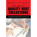 The Art of Quality Debt Collections: Exploring the Human Side of Collection
