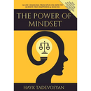 The Power of Mindset: 14 Life Changing Principles on How to Achieve True Happiness and Success