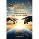 Subversive Acts of Humanity