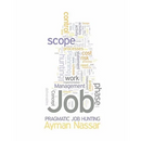 Pragmatic Job Hunting: Using Project Management Concepts to Improve Job Hunting Efficiencies