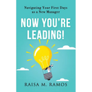 Now You're Leading! Navigating Your First Days As A New Manager