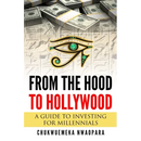 From the Hood to Hollywood: A Guide to Investing for Millennials