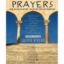 Prayers for Reconciliation, Recovery and Restoration: A personal journey for reconciliation with God through the Holy Spirit by the spoken Word