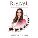 Revival: My Journey with Neuropsychiatric Lyme Disease
