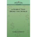 A Bubble That Broke the World