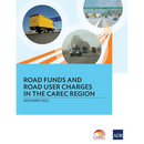 Road Funds and Road User Charges in the Carec Region