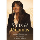 Suits & Pajamas: A Memoir of Grace, Grit, and Becoming