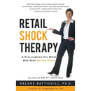 Retail Shock Therapy: A Prescription For What Ails Your Online Sales