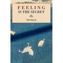 Feeling Is the Secret