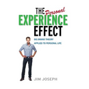 The Personal Experience Effect: Big Brand Theory Applied to Personal Life